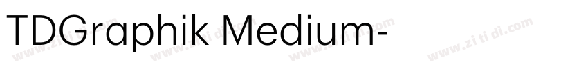 TDGraphik Medium字体转换 TDGraphik Medium字体转换
